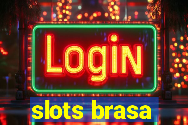 slots brasa